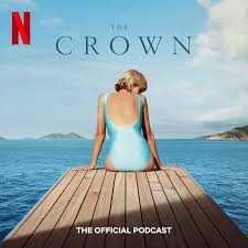 Netflix the Crown Podcast